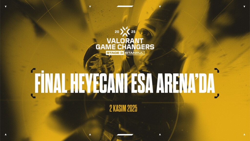 VALORANT GAME CHANGERS EMEA 2025 BÜYÜK FİNALİ