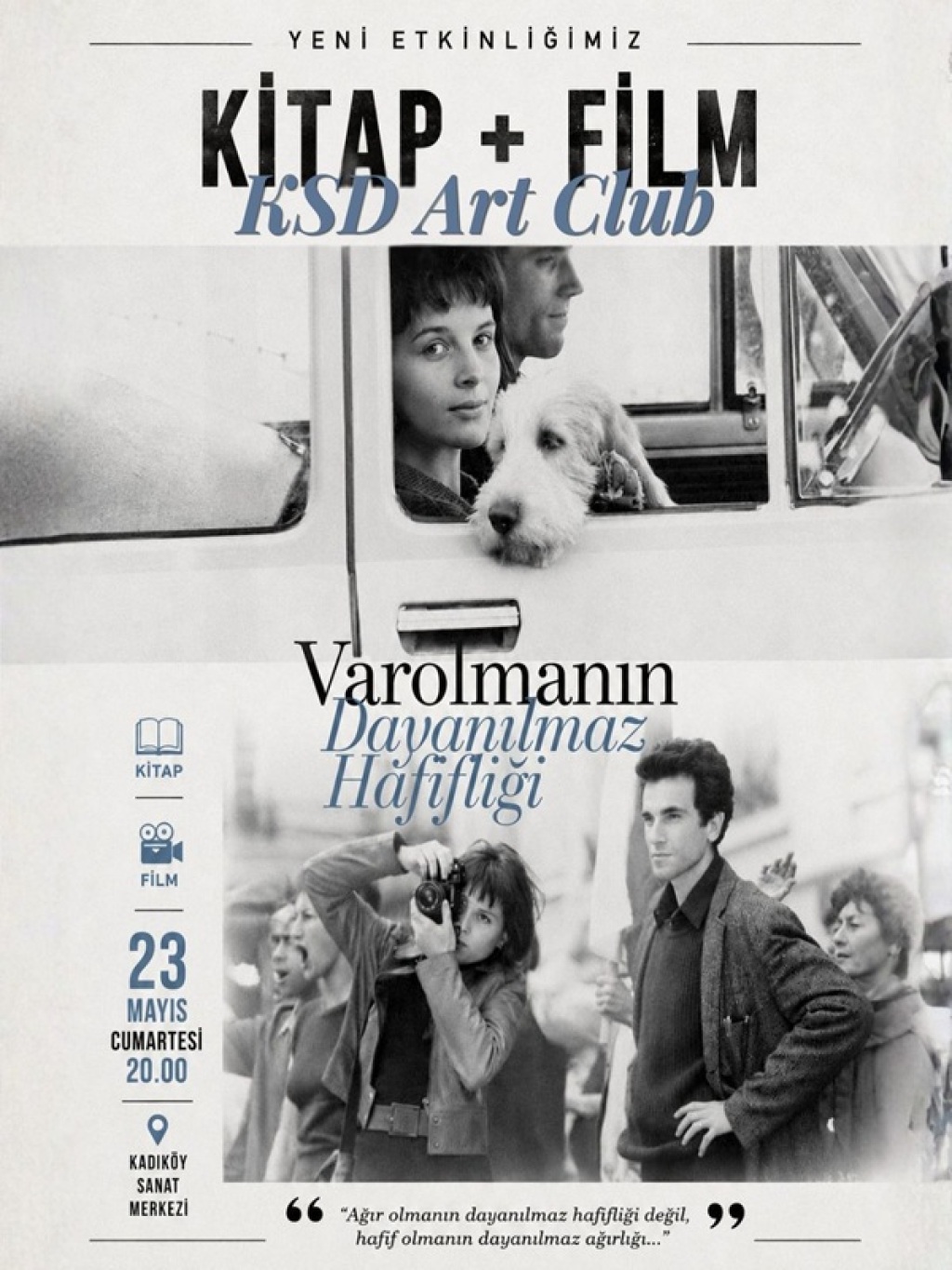 Varolmanın Dayanılmaz Hafifliği