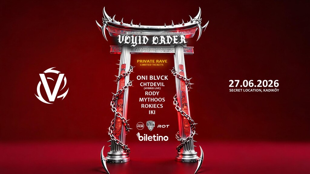 VOYID ORDER PRIVATE RAVE ISTANBUL