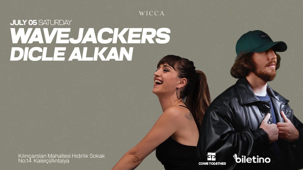 WAVEJACKERS, DICLE ALKAN @WiccaAntalya July 05th Wicca !