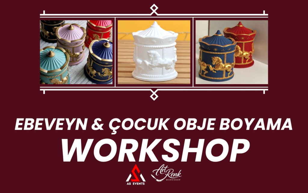 Workshop: Ebeveyn & Çocuk Obje Boyama
