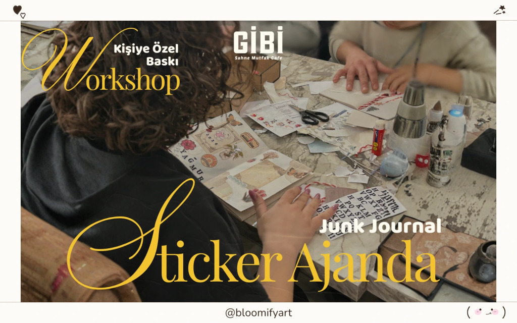 Workshop: Kişiye Özel Baskı Sticker Ajanda Atölyesi