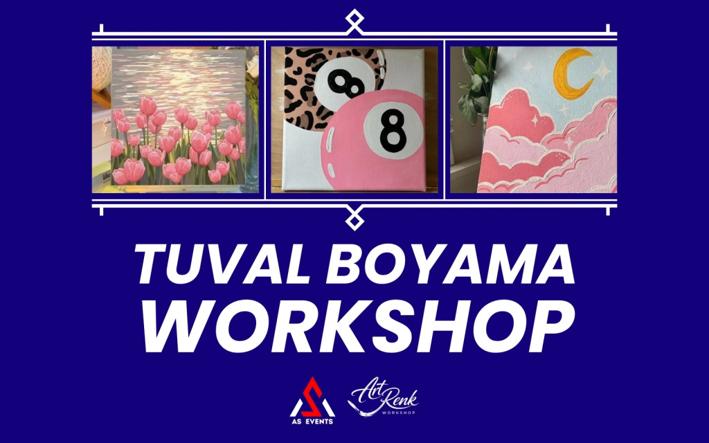 Workshop: Tuval Boyama Atölyesi