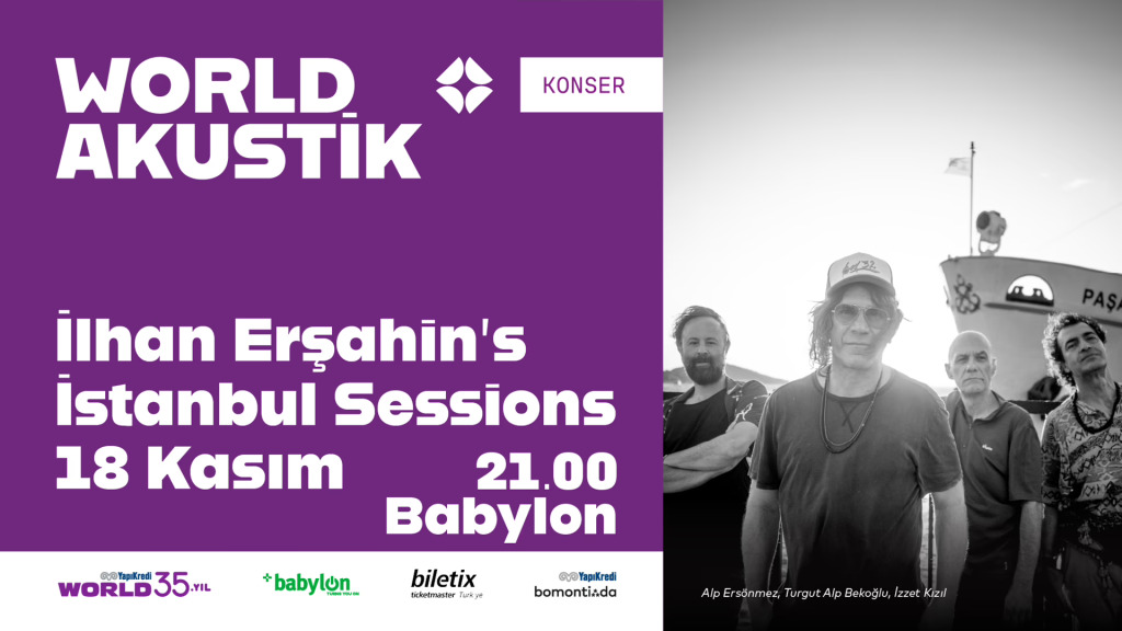 World Akustik İlhan Erşahin's Istanbul Sessions