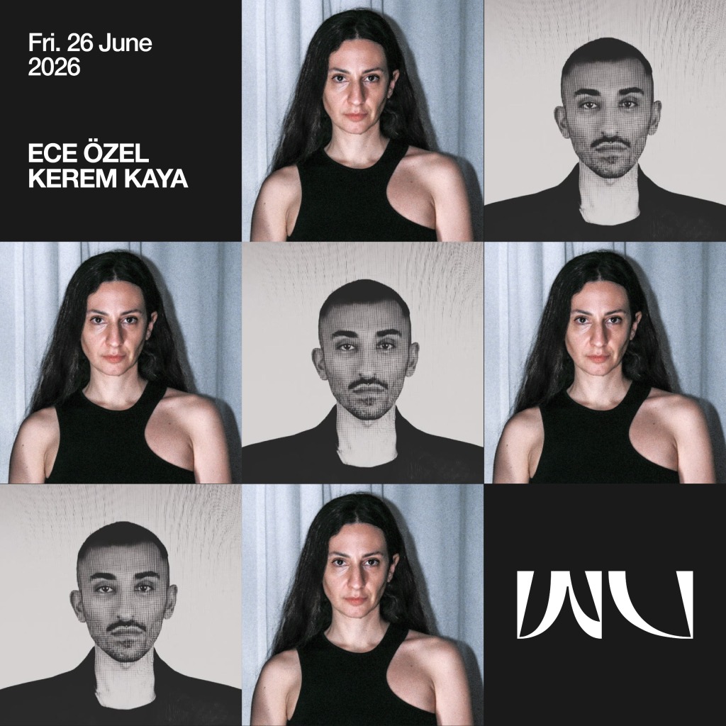 Wu Weekend : ECE ÖZEL + KEREM KAYA