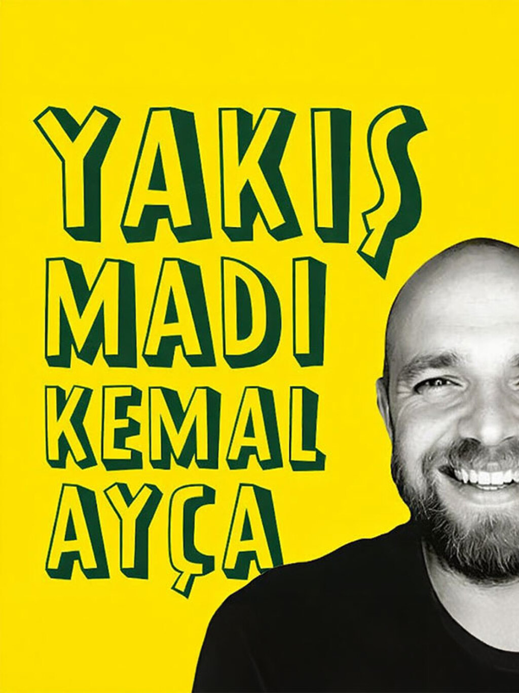 Yakışmadı Kemal Ayça