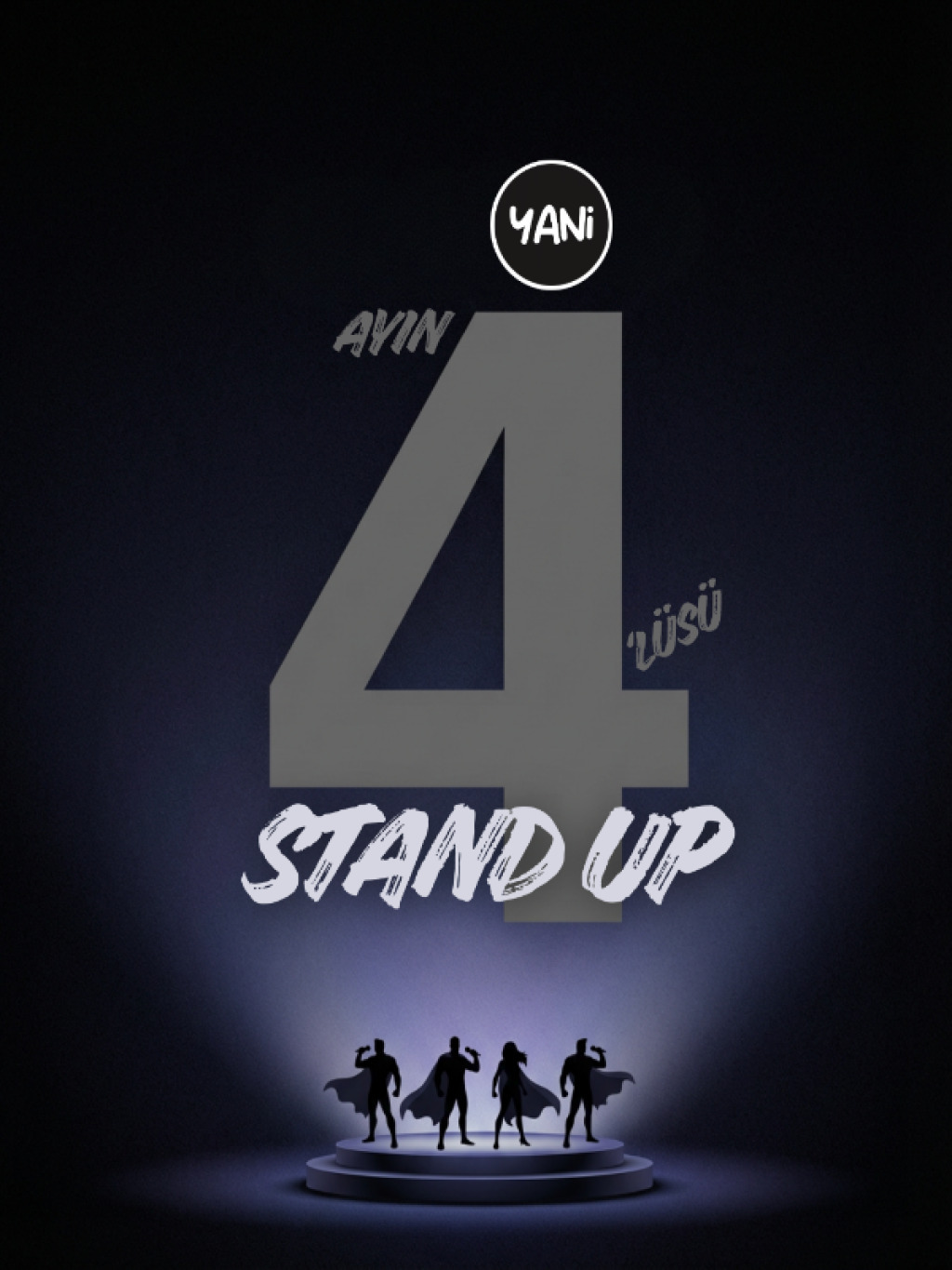 Yani Stand Up Ayın 4'lüsü