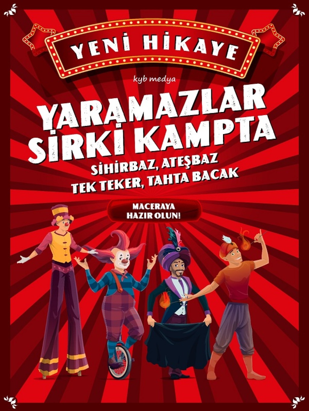 Yaramazlar Sirki Kampta
