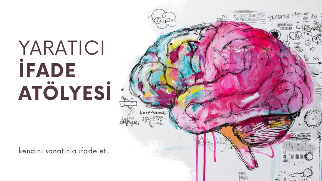 Yaratıcı İfade Atölyesi