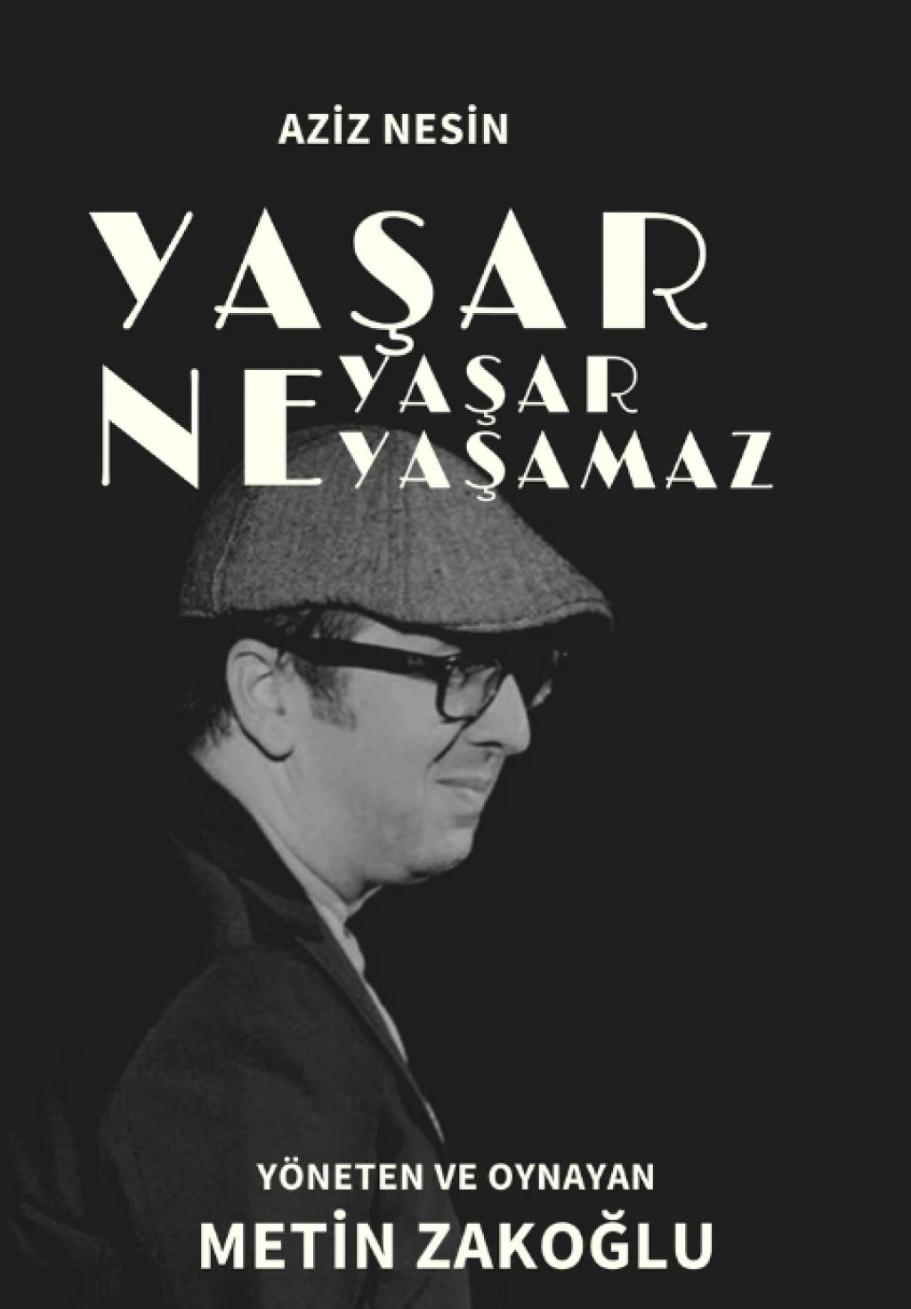 Yaşar Ne Yaşar Ne Yaşamaz