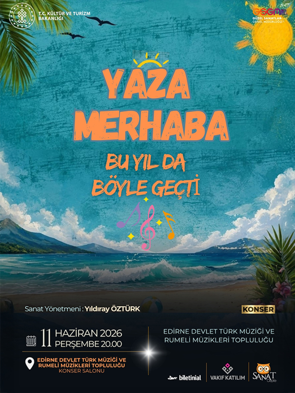Yaza Merhaba Konseri - Edirne Devlet Türk Müziği ve Rumeli Müzikleri Topluluğu