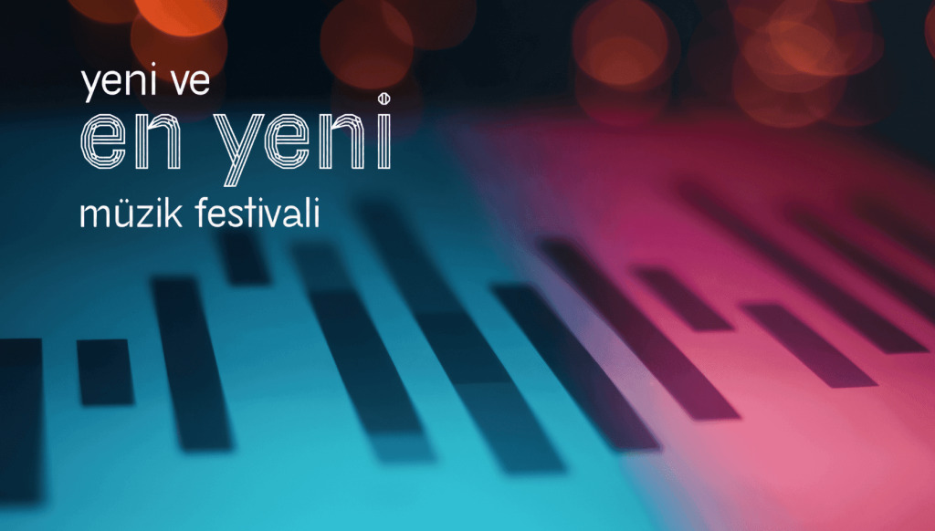 Yeni ve En Yeni Müzik Festivali (7. Edisyon) – Kombine