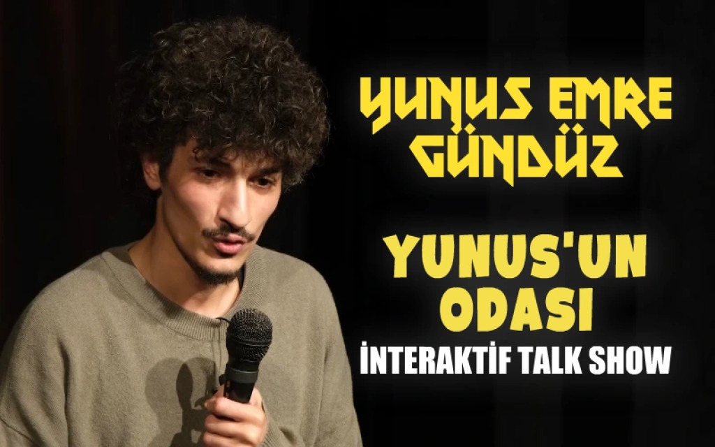 Yunus Emre Gündüz - Yunus'un Odası İnteraktif Talk