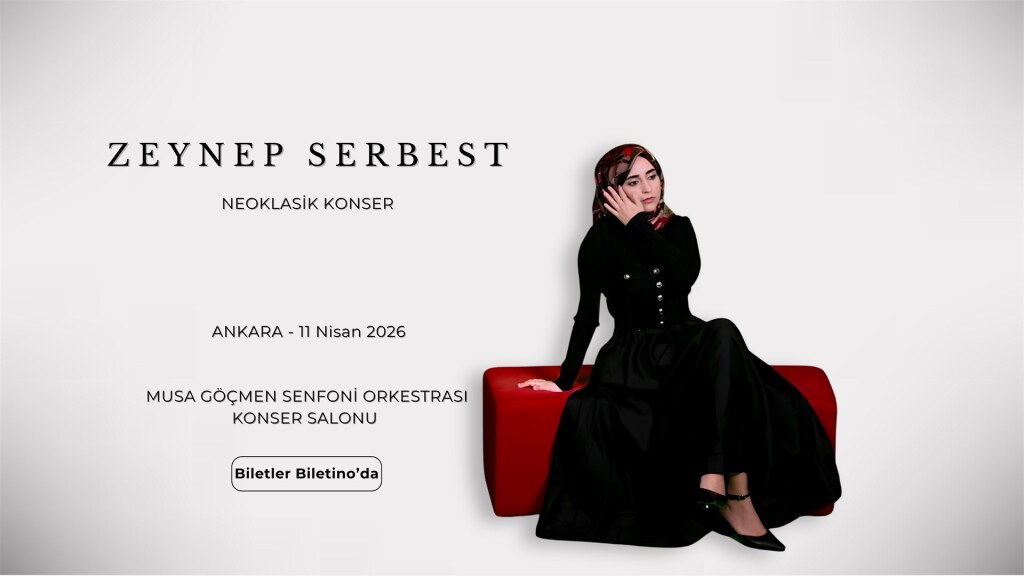 Zeynep Serbest – Neoklasik Konser (Özgün Eserler & Seçkin Yorumlar)